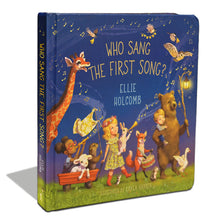 Load image into Gallery viewer, Who Sang The First Song? - Children&#39;s Book

